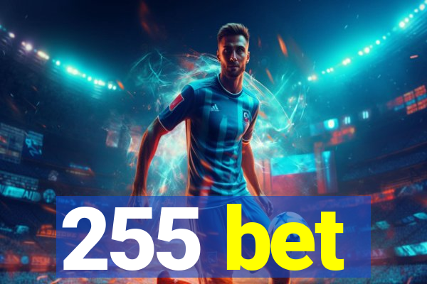 255 bet